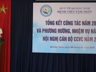 Bệnh viện Tâm thần Quảng Nam tổ chức “Tổng kết công tác năm 2019 và phương hướng, nhiệm vụ năm 2020, Hội nghị cán bộ công chức – viên chức năm 2020”